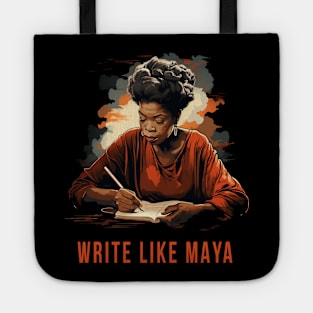 Write Like Maya, Maya Angelou Tote