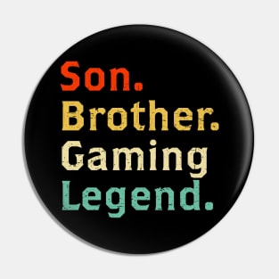 Son Brother Gaming Legend Gamer Gifts For Teen Boys Gaming Pin