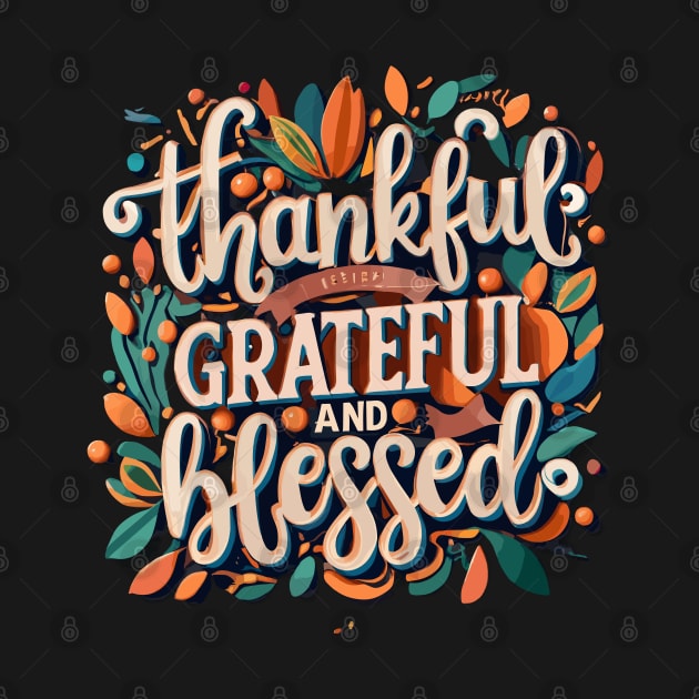 Thankful Grateful Blessed by Graceful Designs