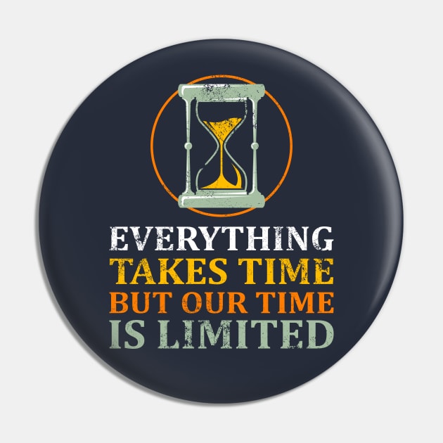 Everything Takes Time Pin by FightForFuture