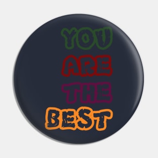 you are the best Pin