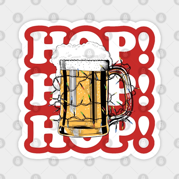 Hop Hop Hop! - Merry Beermas! Magnet by Sachpica