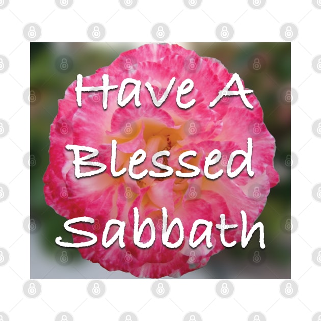 Have A Blessed Sabbath by DPattonPD