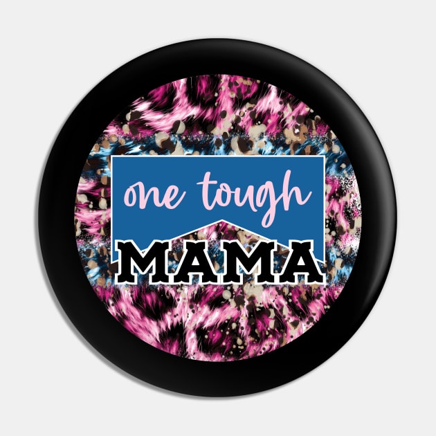 One Tough Mama Country Western Design Pin by JPDesigns