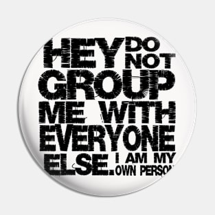 I am my own person  (black) Pin