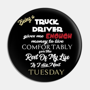 Being a truck driver Pin