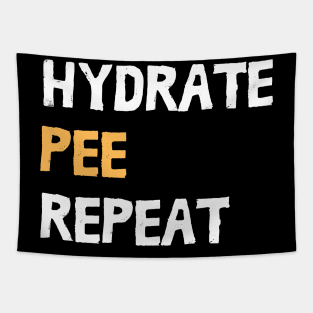 Hydrate Pee Repeat - Water Routine Humor - white and yellow Tapestry