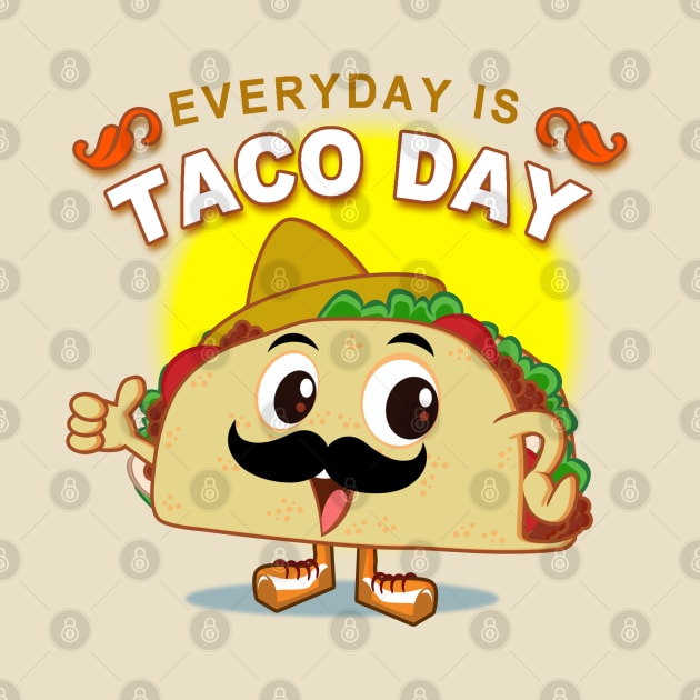 Taco everyday by richhwalsh