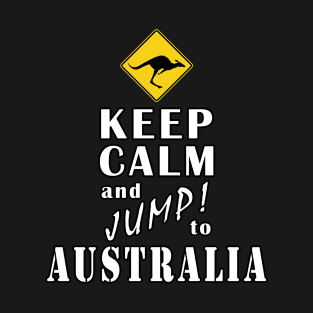 Keep Calm And Jump To Australia T-Shirt