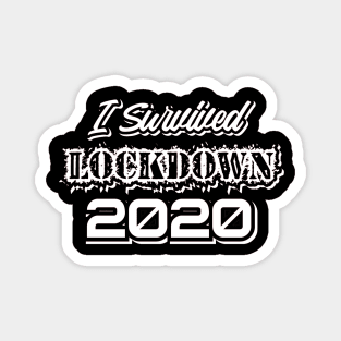 Survived Lockdown 2020 Magnet