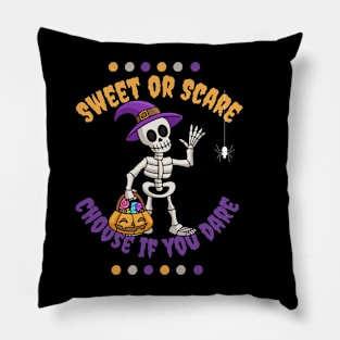 Sweat or Scare Choose if you dare Pillow