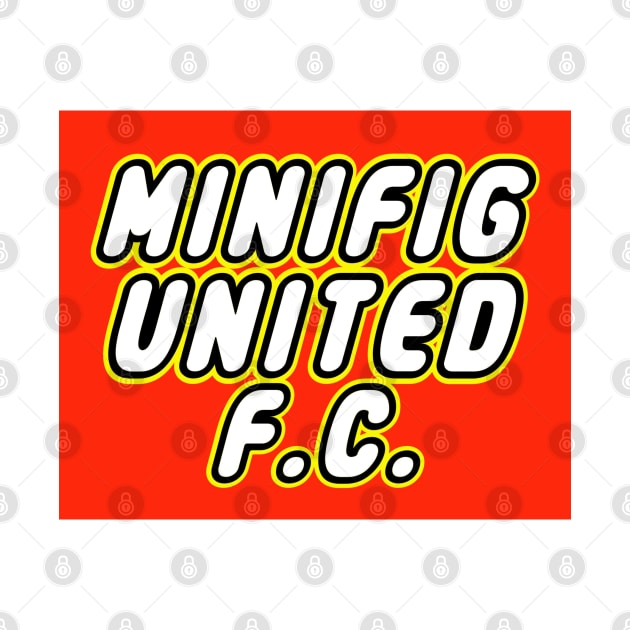 MINIFIG UNITED FC by ChilleeW