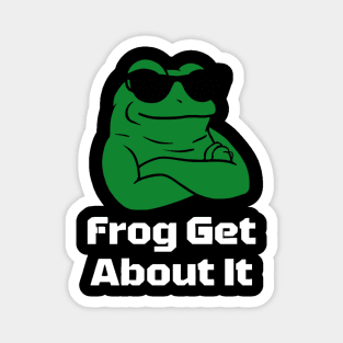 Frog Get About It: Leap Into Laughter Magnet