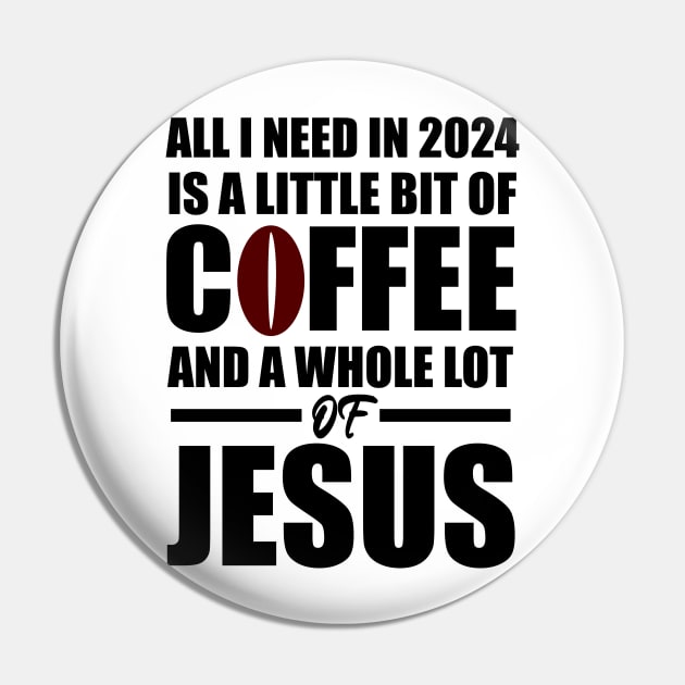 A Little Bit of Coffee And A whole Lot Of Jesus 2024 Pin by Merchweaver