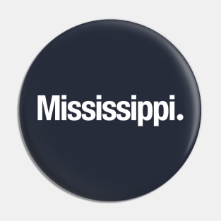Mississippi. Pin