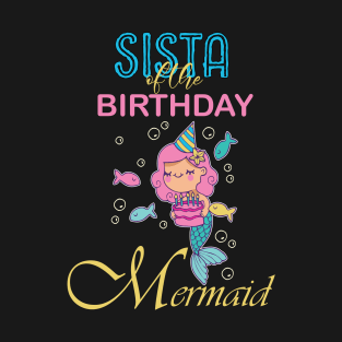 SISTA of the Birthday Mermaid T-Shirt