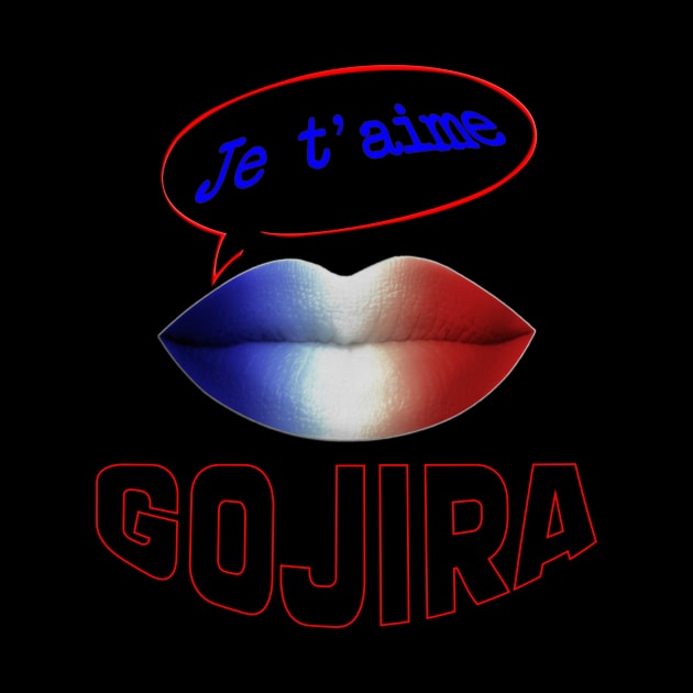 JE TAIME FRENCH KISS GOJIRA by ShamSahid