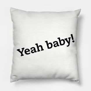 Rebel Angel Yeah Baby! Pillow