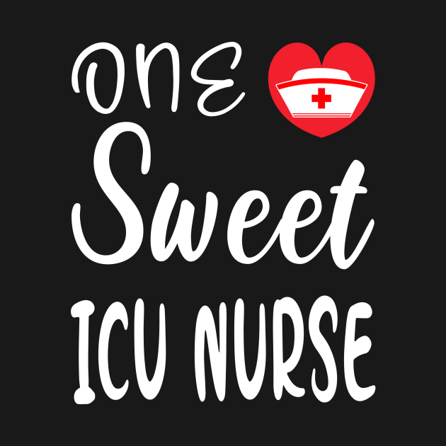 Valentine ICU Nurse One Sweet ICU Nurse Valentine Gift - Valentine Icu ...