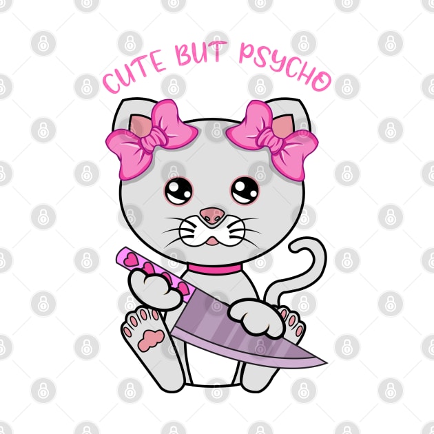 Cute but psycho, cute psycho cat by JS ARTE