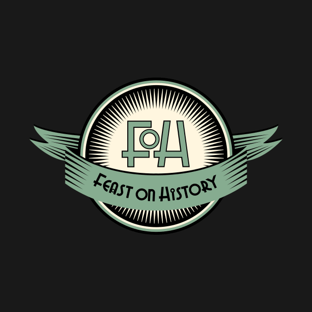 Feast on History Podcast by Feast On History