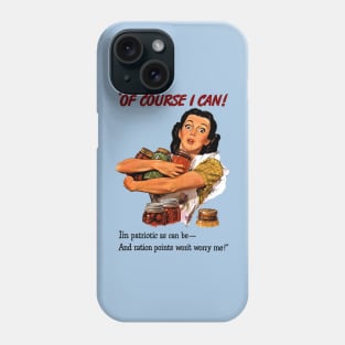 Of Course I Can Phone Case