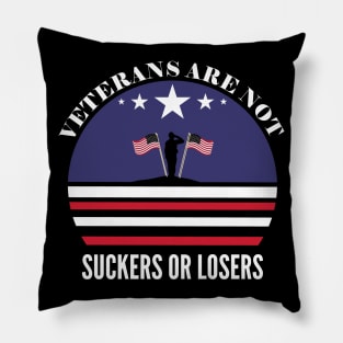 Veterans are NOT suckers or losers White Pillow