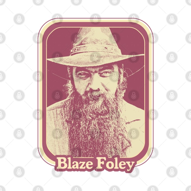 Blaze Foley // Original Retro Outlaw Country Fan Design by DankFutura