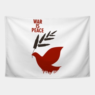 War Is Peace: A George Orwell Tribute - Thought-Provoking Artwork for a World in Turmoil Tapestry