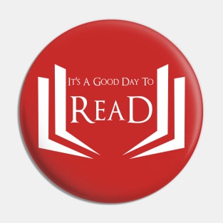 It's A Good Day To Read Pin