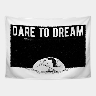 Dare to Dream Tapestry