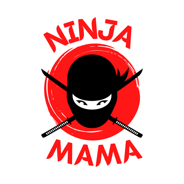 Funny Ninja Mama Multitasking WAHM Baby Birthday New Mom by Sruthi