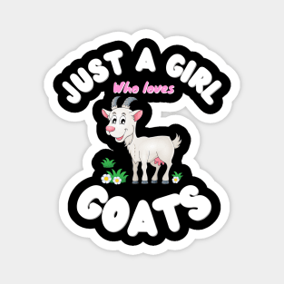 Just A Girl Who Loves Goats, Cute Colorful Goat Magnet