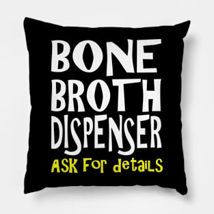 Bone Broth Dispenser Pillow