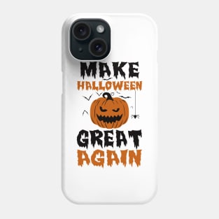 Make Halloween Great Again Phone Case