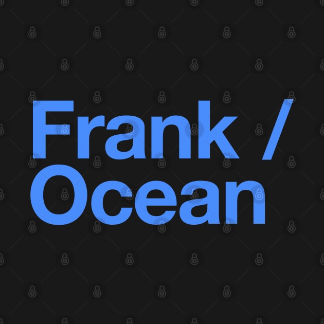 Frank / Ocean by MiaouStudio