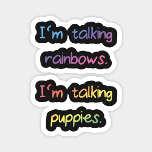 Puppies and rainbows Magnet