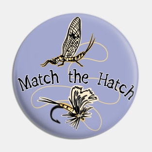 Match the Hatch Flyfishing Pin