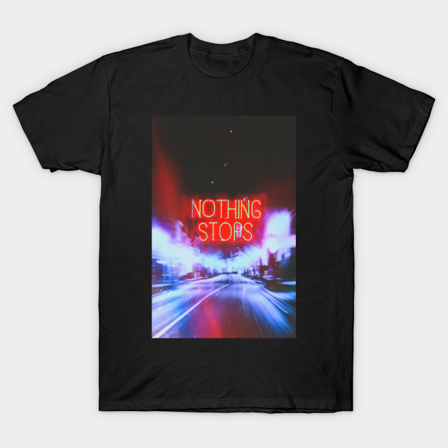 Discover Nothing Will - Neon - T-Shirt