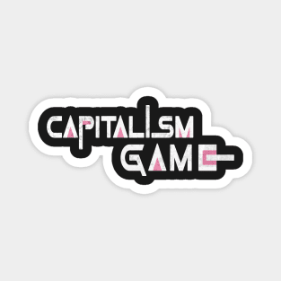 squid game capitalism game Magnet