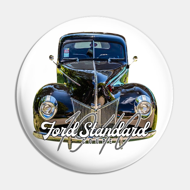 1940 Ford Standard Coupe Pin by Gestalt Imagery