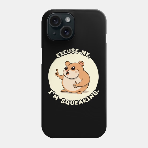 Funny Hamster Pun Cute Graphic Phone Case by Huhnerdieb Apparel