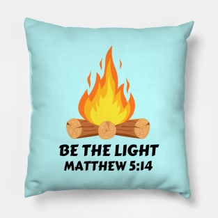 Be The Light | Christian Typography Pillow