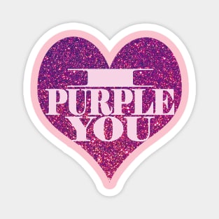 I Purple You. Magnet