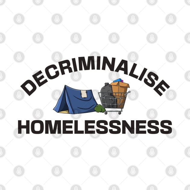 Decriminalise Homelessness - Homeless by Football from the Left
