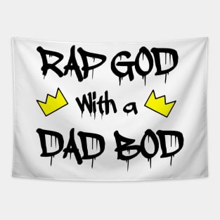 RAP GOD with a DAD BOD Tapestry