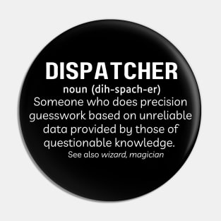 Funny Dispatcher Gift for 911 First Responder Police and Sheriff Emergency Dispatchers Pin