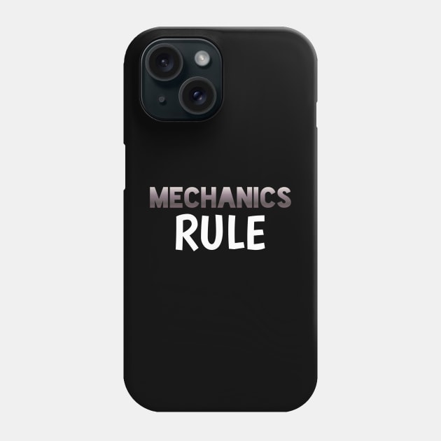 Mechanics Rule - Sports Cars Enthusiast - Graphic Typographic Text Saying - Race Car Driver Lover Phone Case by MaystarUniverse