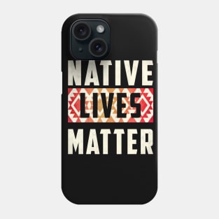 Native Lives Matter (red & white) Phone Case