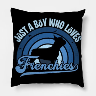 Funy Quote Just A Boy Who Loves frenchies Blue 80s Retro Vintage Sunset Gift IdeA for boys Pillow